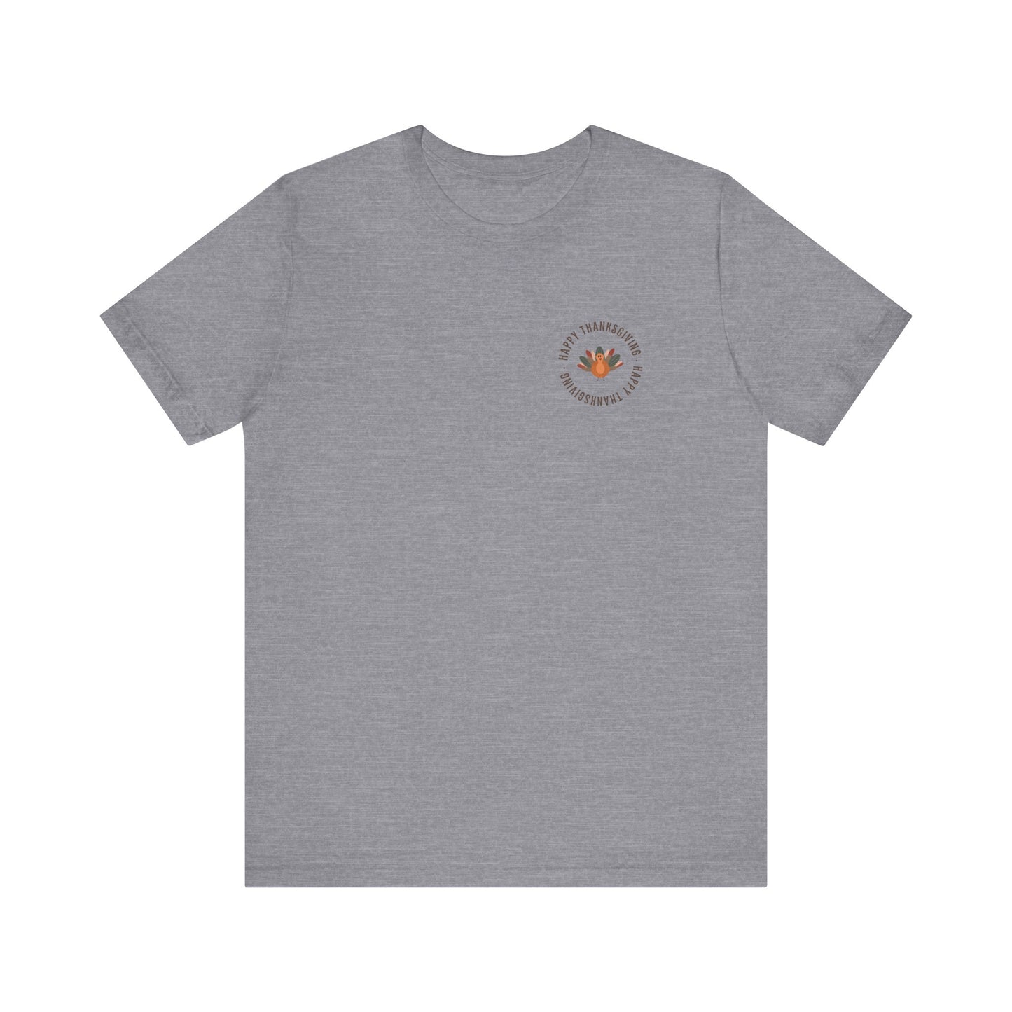 Happy Thanksgiving—Unisex Jersey Short Sleeve Tee