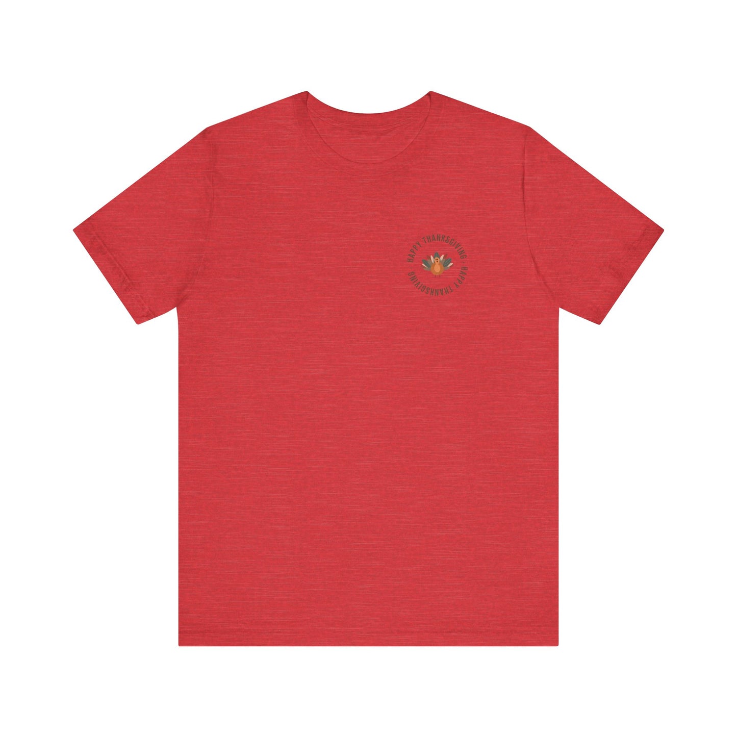 Happy Thanksgiving—Unisex Jersey Short Sleeve Tee