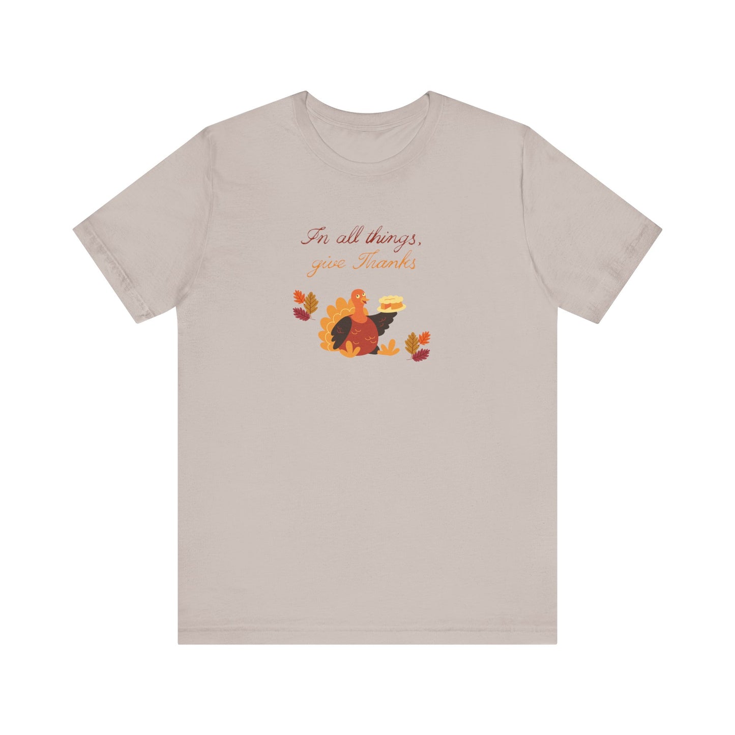Give thanks—Unisex Jersey Short Sleeve Tee