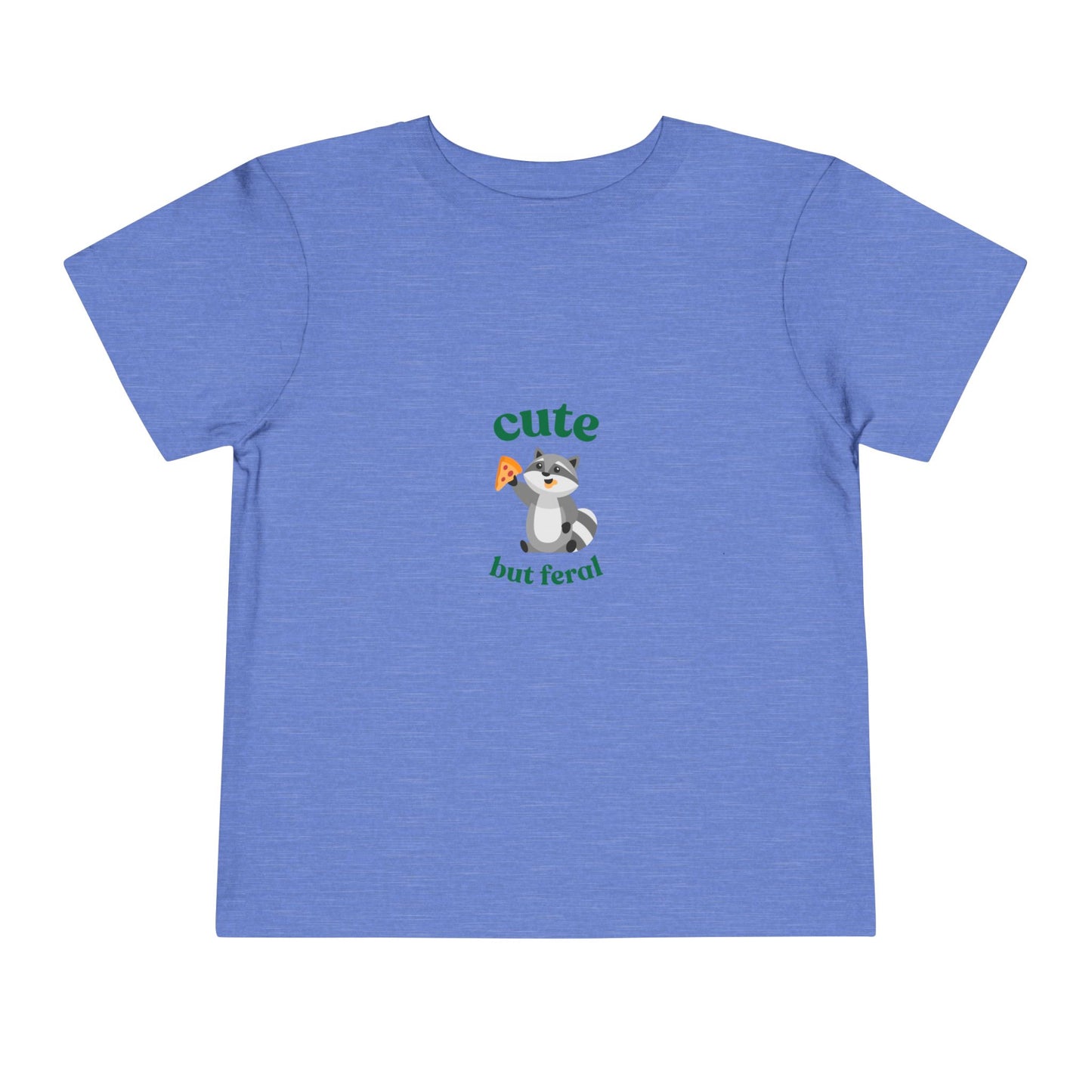 Cute but Feral TODDLER—Toddler Short Sleeve Tee