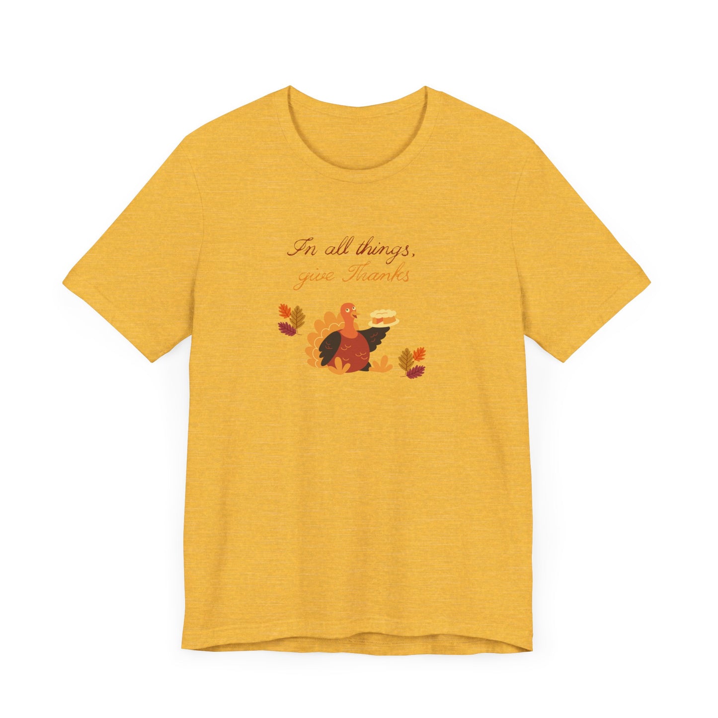 Give thanks—Unisex Jersey Short Sleeve Tee