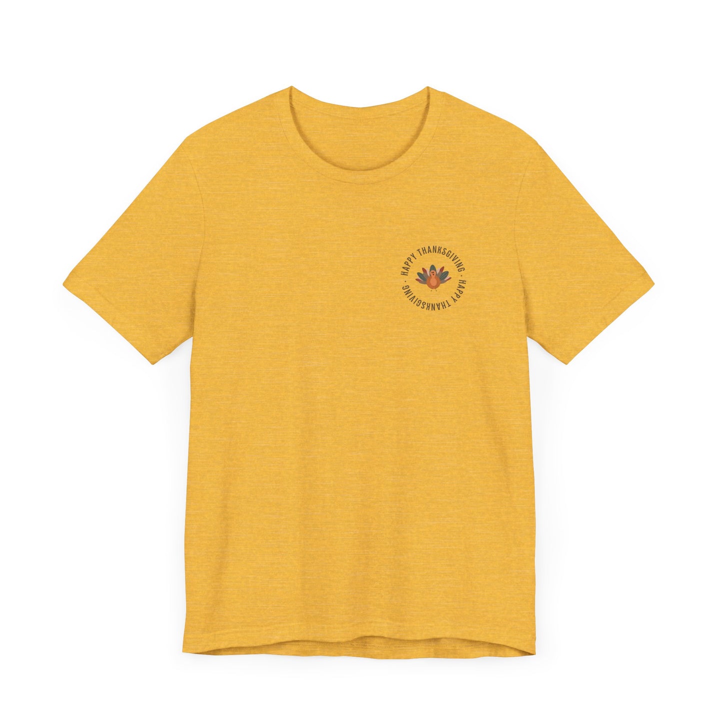 Happy Thanksgiving—Unisex Jersey Short Sleeve Tee