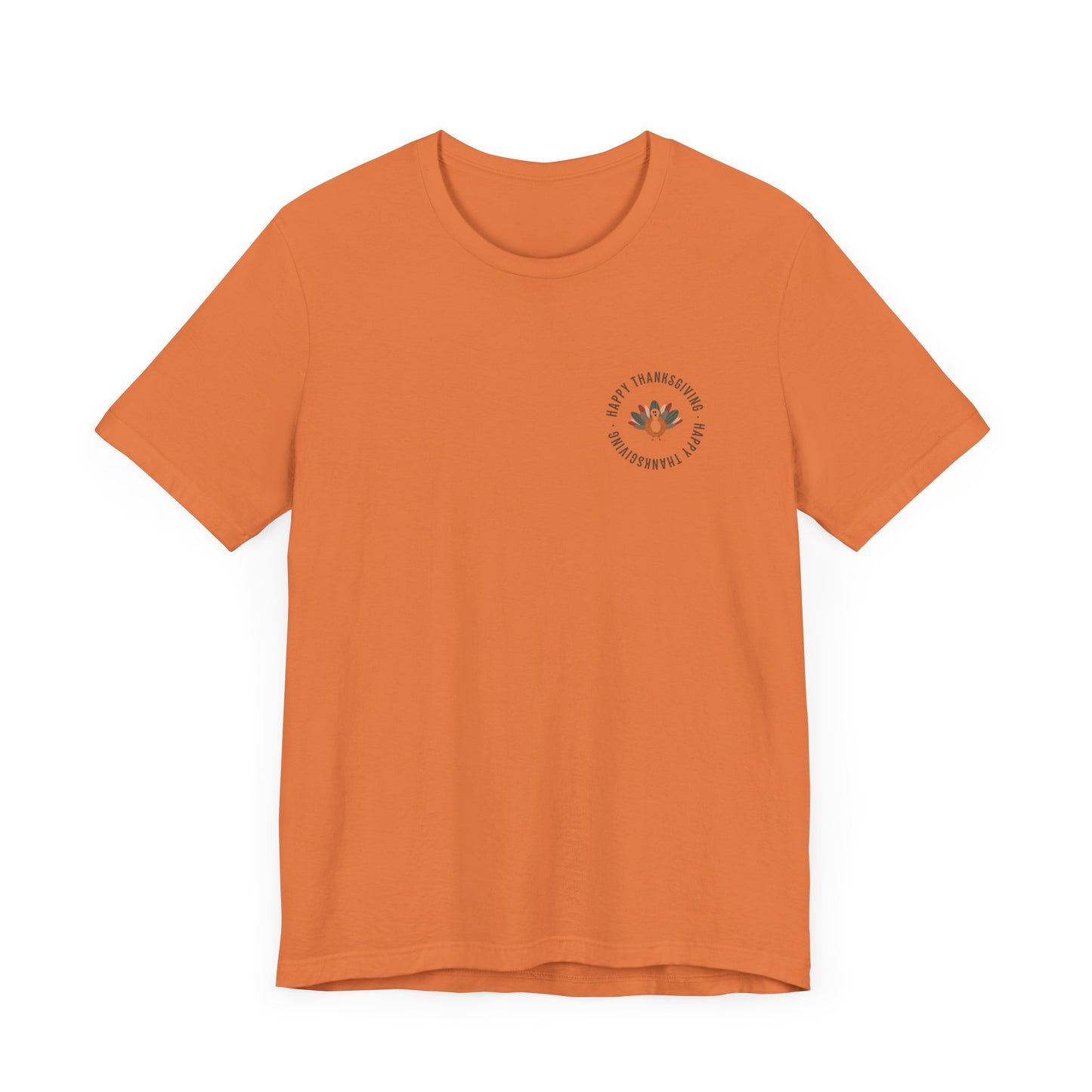 Happy Thanksgiving—Unisex Jersey Short Sleeve Tee