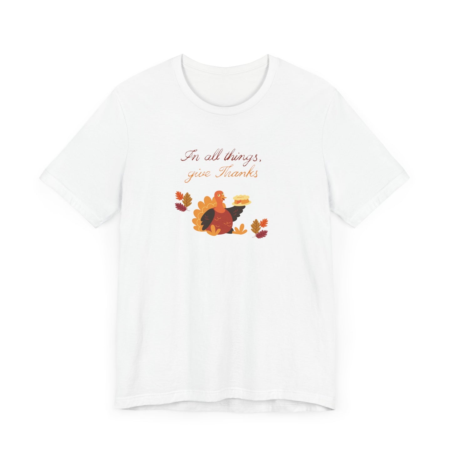 Give thanks—Unisex Jersey Short Sleeve Tee