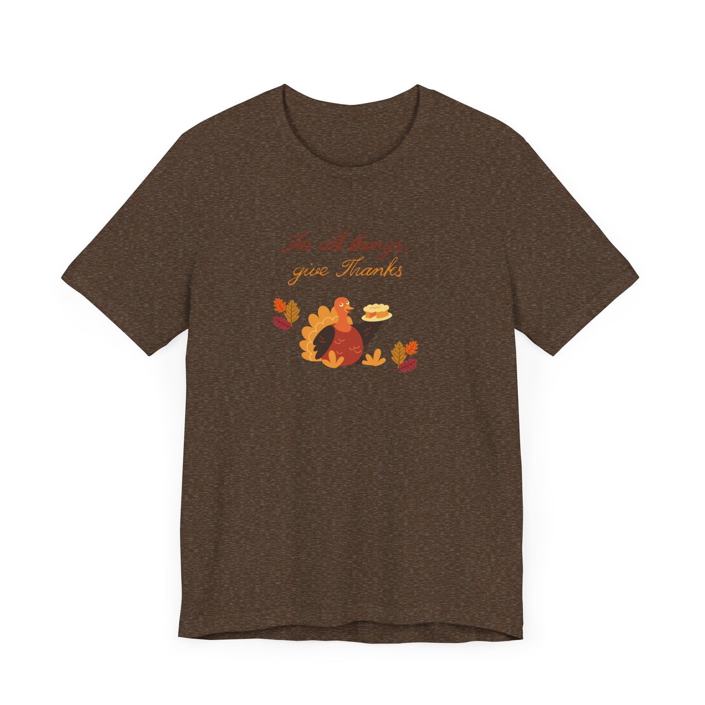Give thanks—Unisex Jersey Short Sleeve Tee