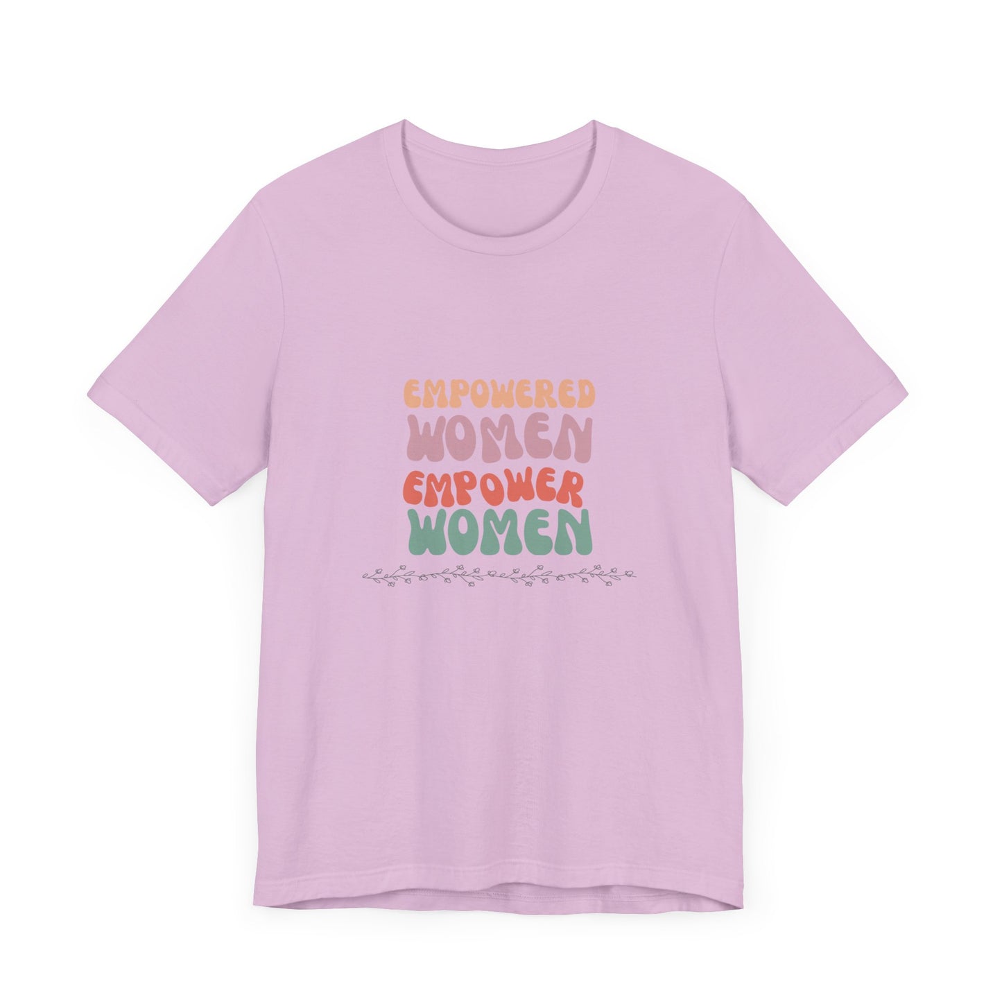 Empowered Women Empower Women—Unisex Jersey Short Sleeve Tee