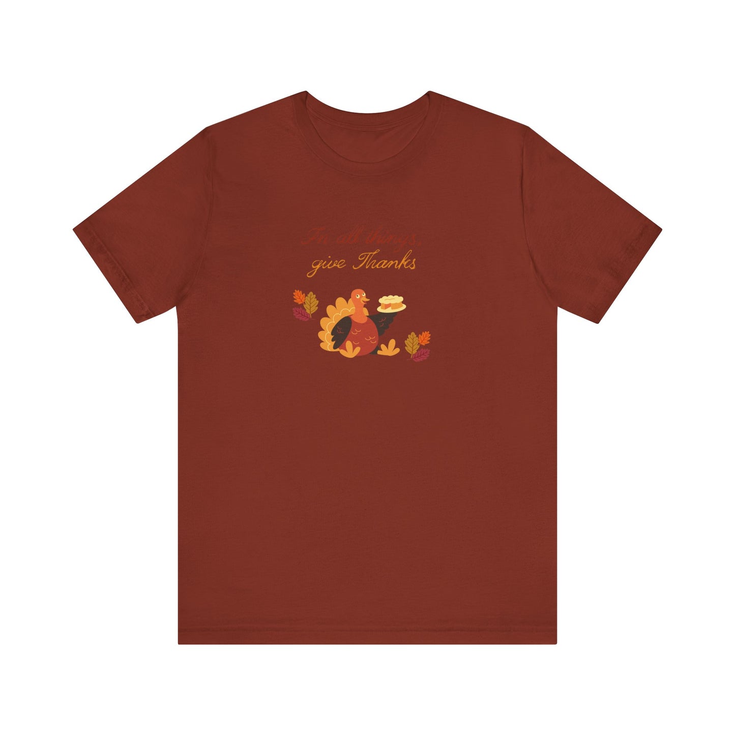 Give thanks—Unisex Jersey Short Sleeve Tee