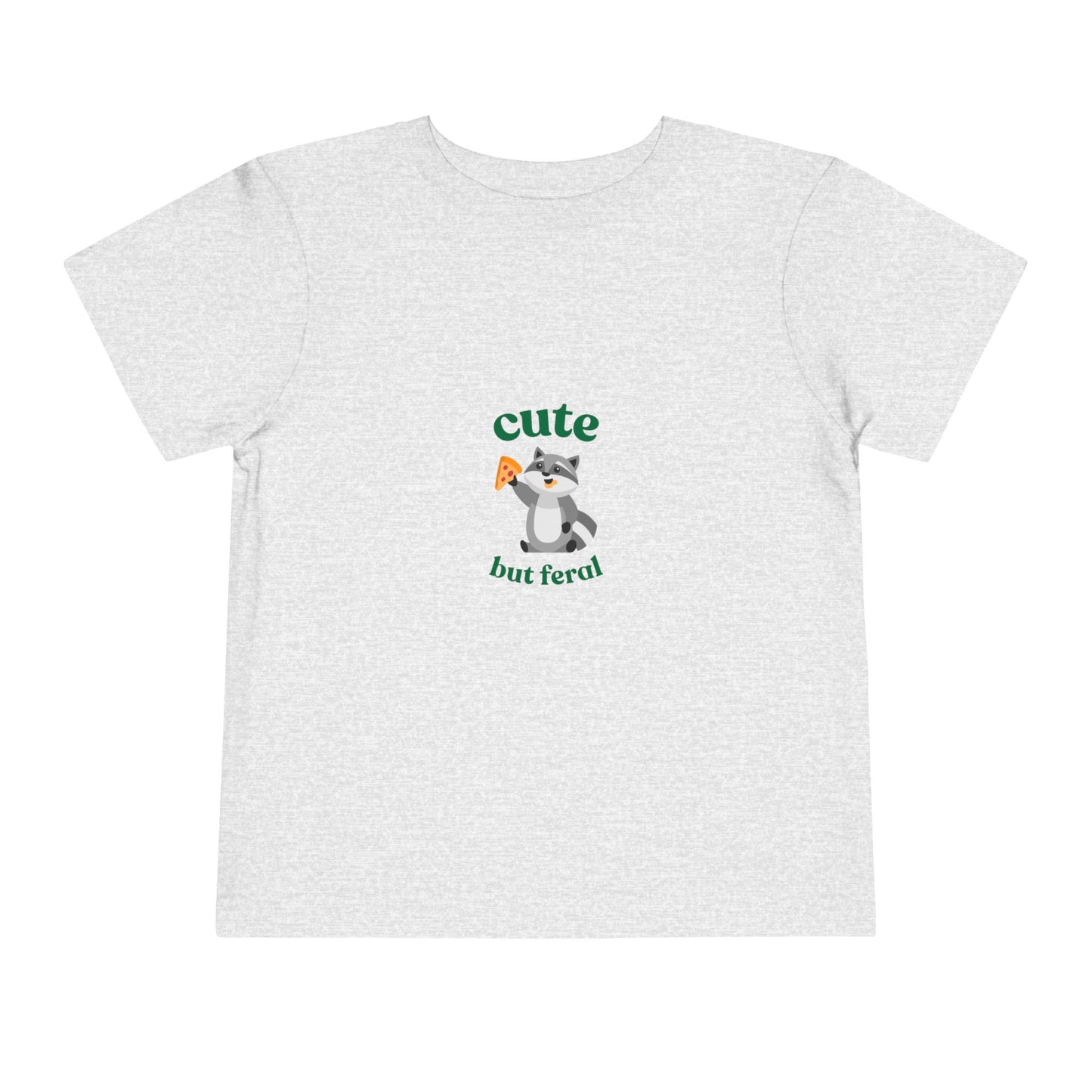 Cute but Feral TODDLER—Toddler Short Sleeve Tee