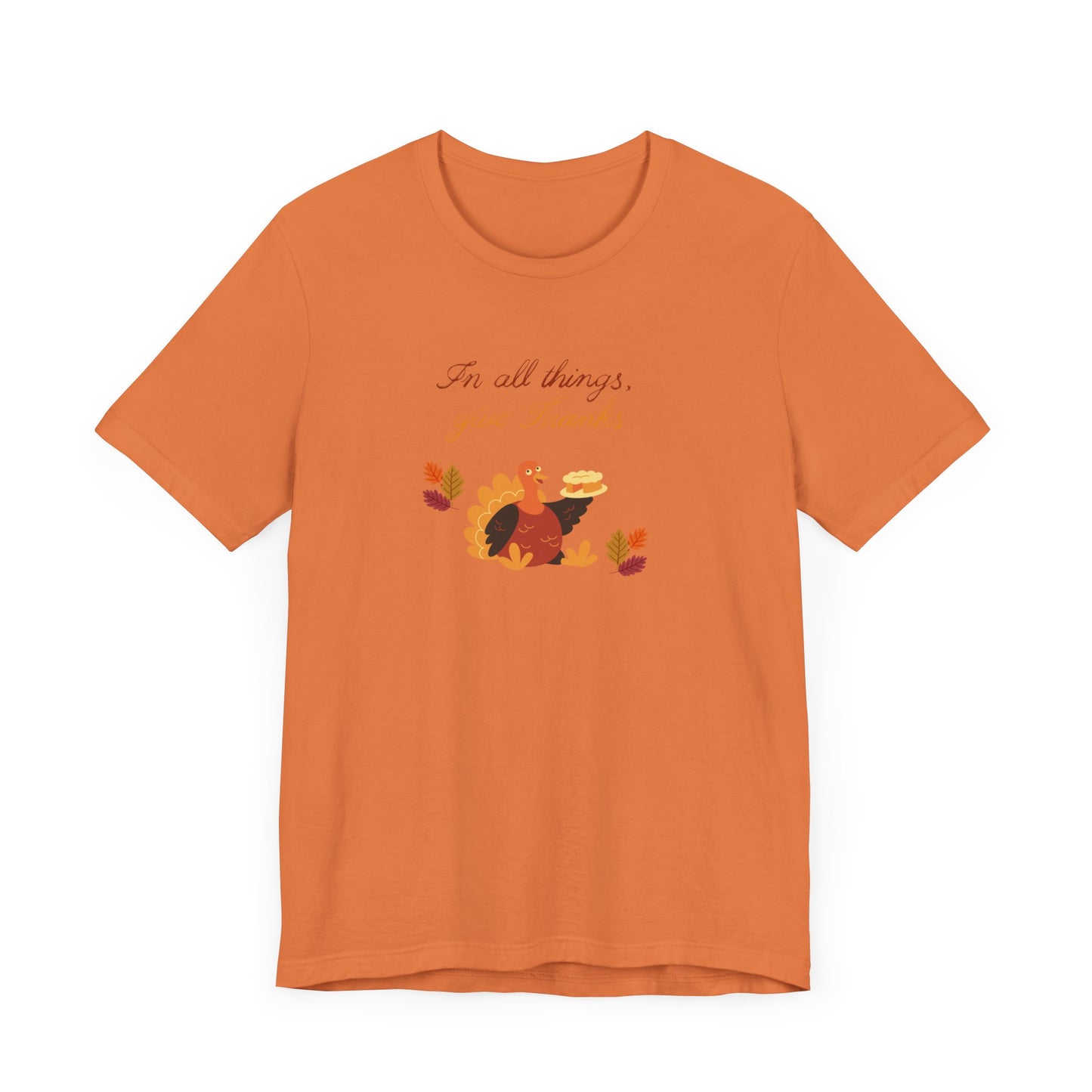 Give thanks—Unisex Jersey Short Sleeve Tee