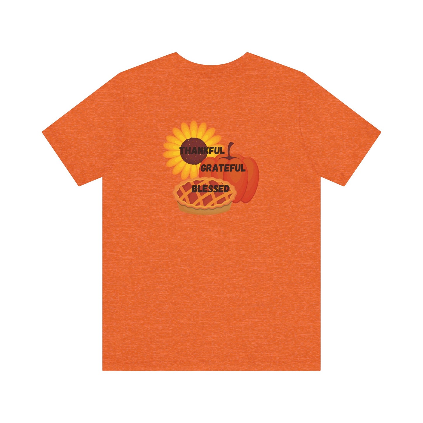 Happy Thanksgiving—Unisex Jersey Short Sleeve Tee