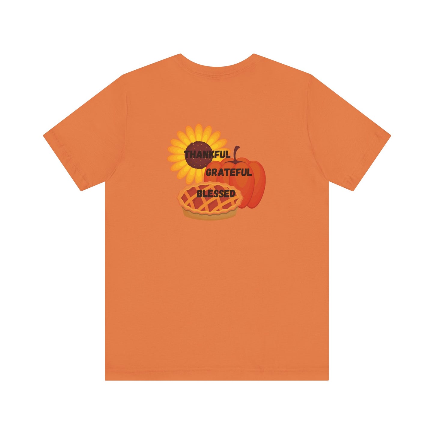 Happy Thanksgiving—Unisex Jersey Short Sleeve Tee
