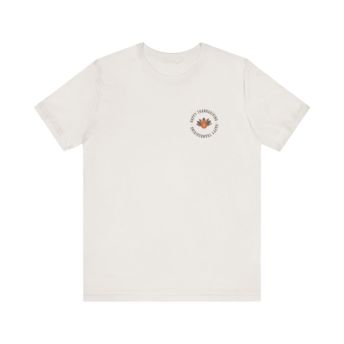 Happy Thanksgiving—Unisex Jersey Short Sleeve Tee