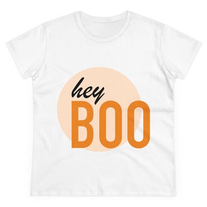 Hey Boo—Women's Midweight Cotton Tee