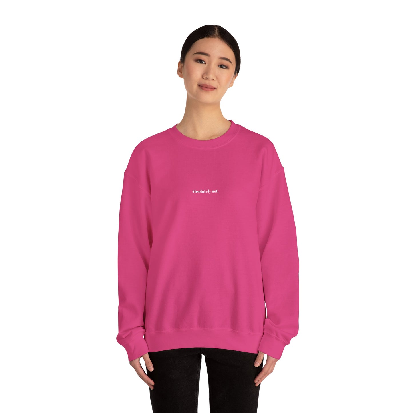 Absolutely Not—Unisex Heavy Blend™ Crewneck Sweatshirt