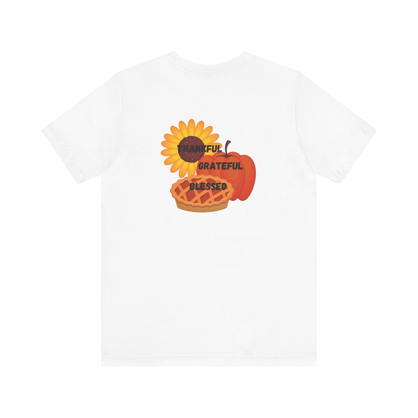 Happy Thanksgiving—Unisex Jersey Short Sleeve Tee