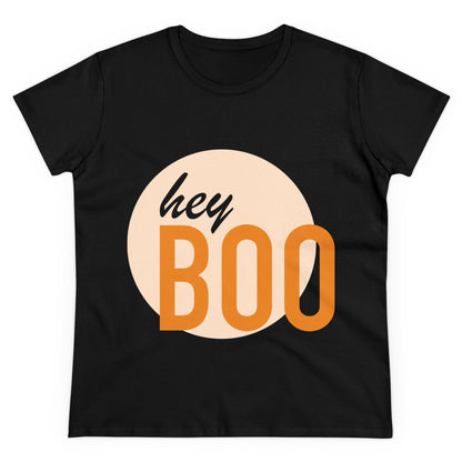 Hey Boo—Women's Midweight Cotton Tee