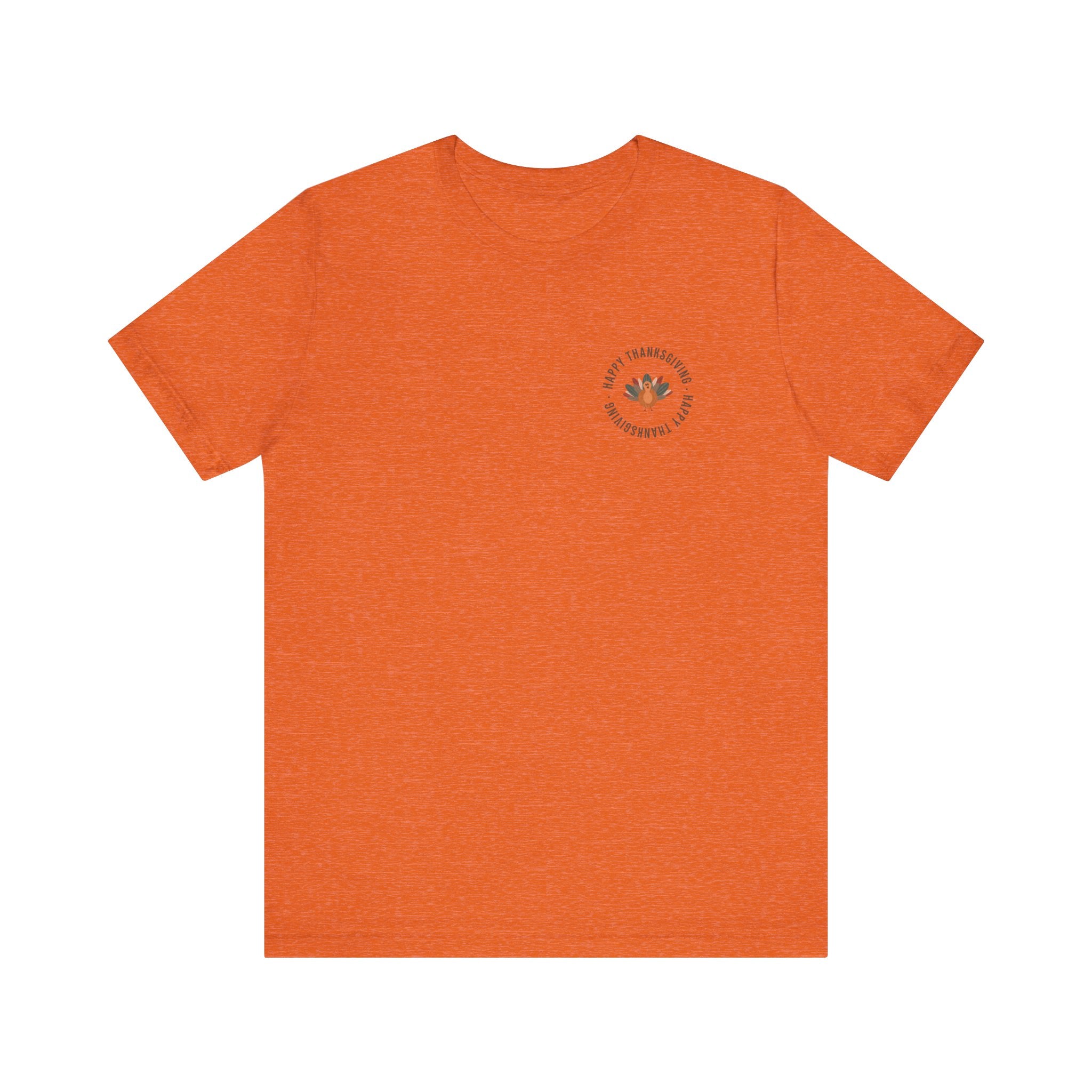 Happy Thanksgiving—Unisex Jersey Short Sleeve Tee