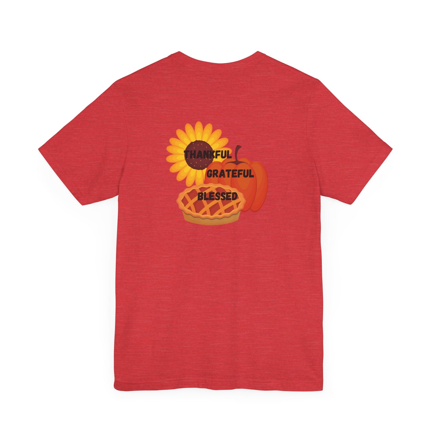 Happy Thanksgiving—Unisex Jersey Short Sleeve Tee