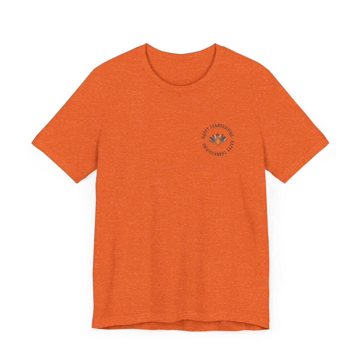 Happy Thanksgiving—Unisex Jersey Short Sleeve Tee