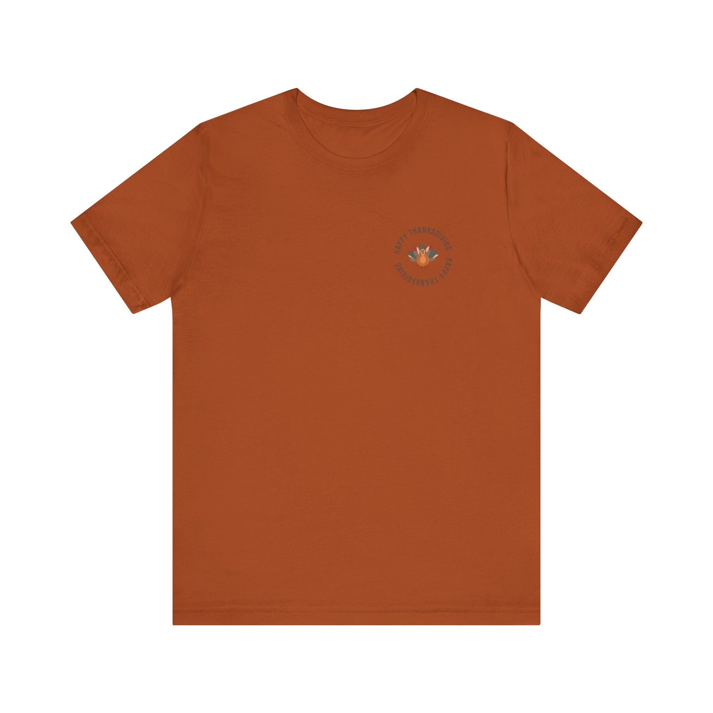 Happy Thanksgiving—Unisex Jersey Short Sleeve Tee