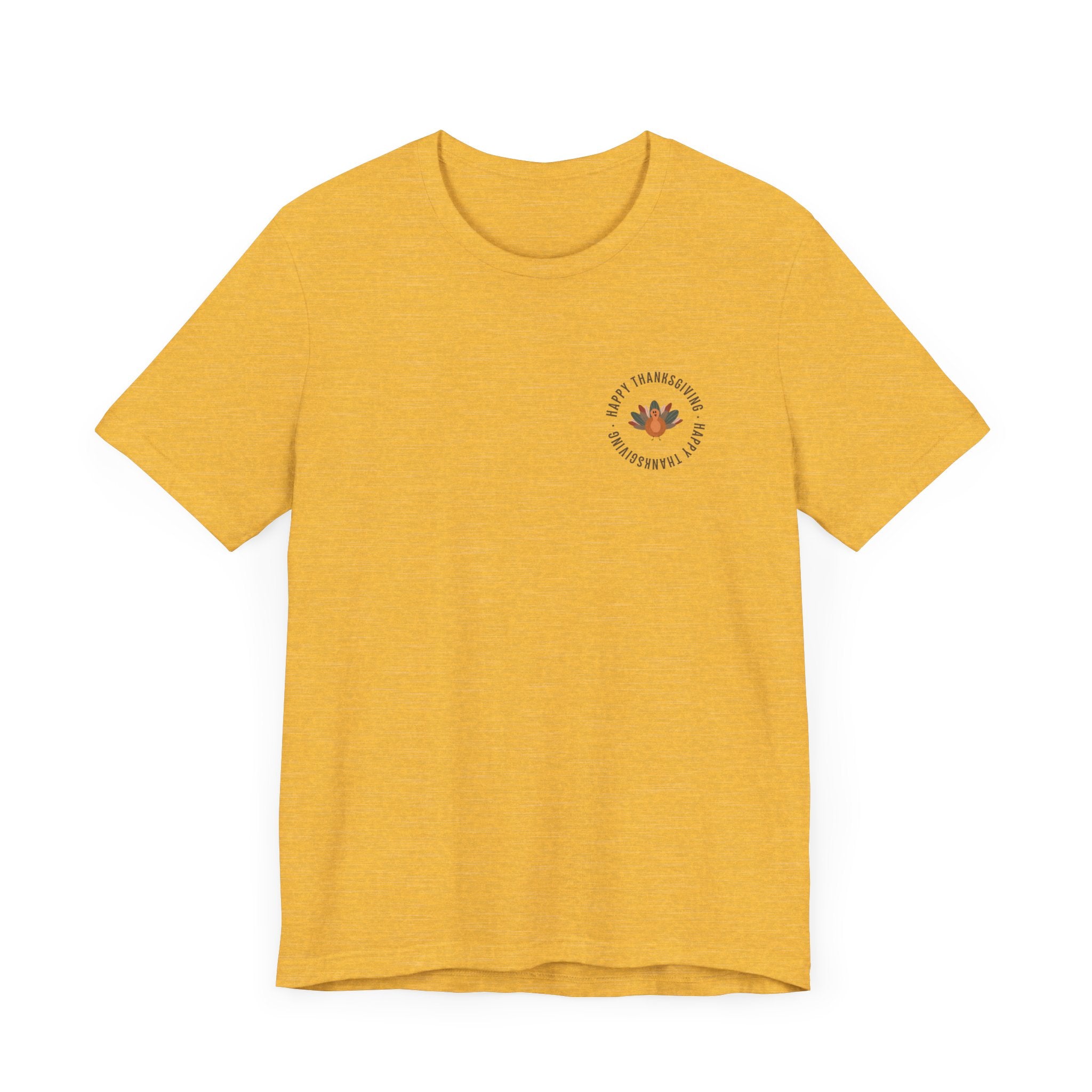 Happy Thanksgiving—Unisex Jersey Short Sleeve Tee