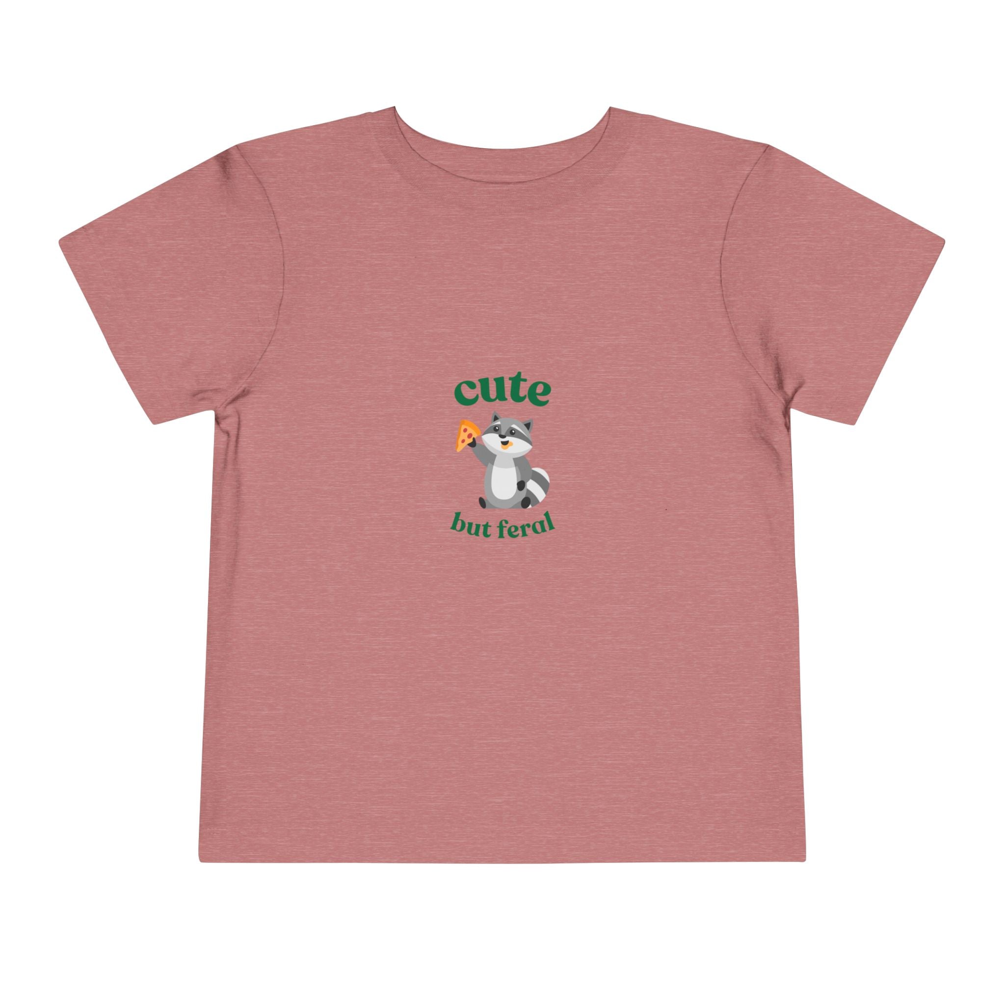 Cute but Feral TODDLER—Toddler Short Sleeve Tee