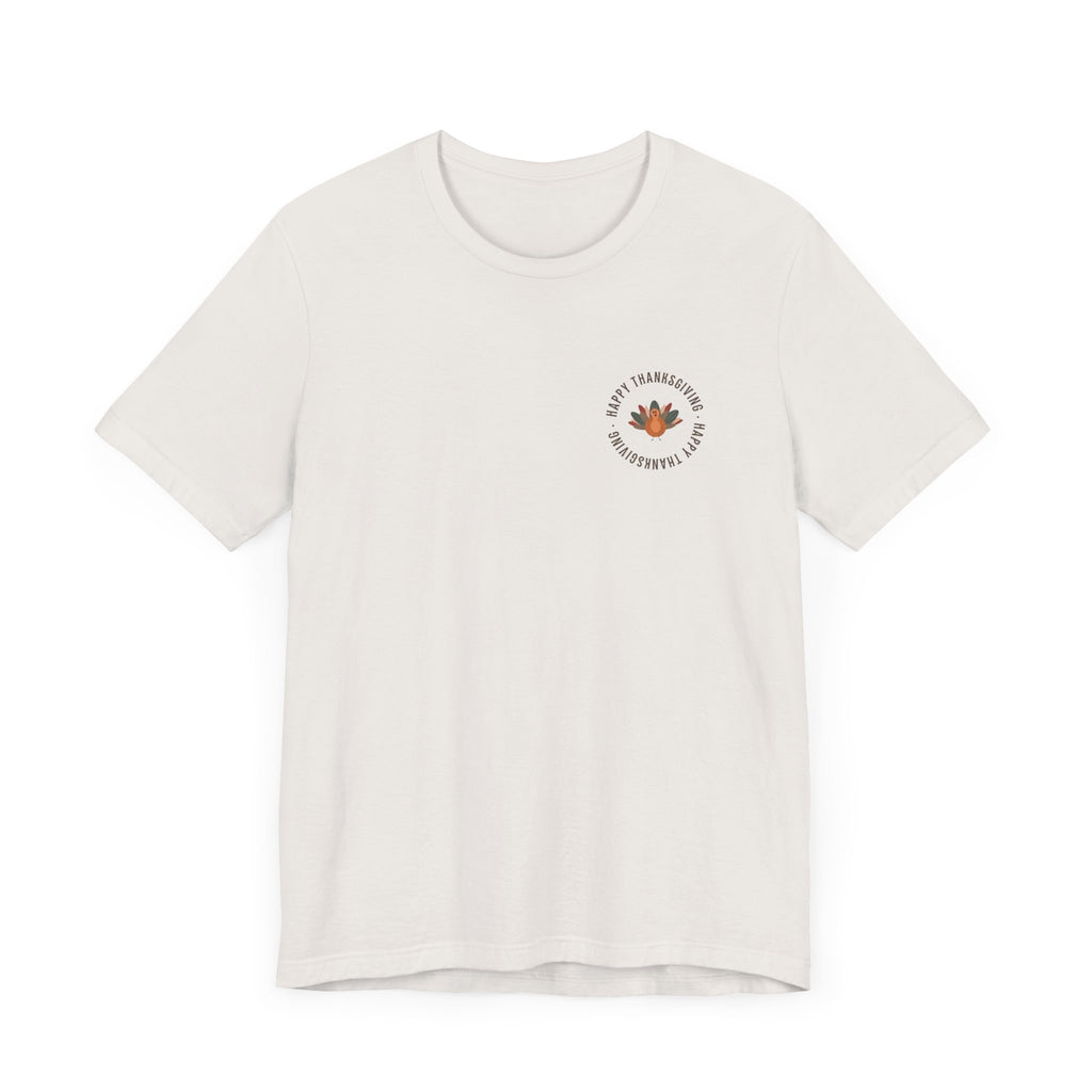 Happy Thanksgiving—Unisex Jersey Short Sleeve Tee