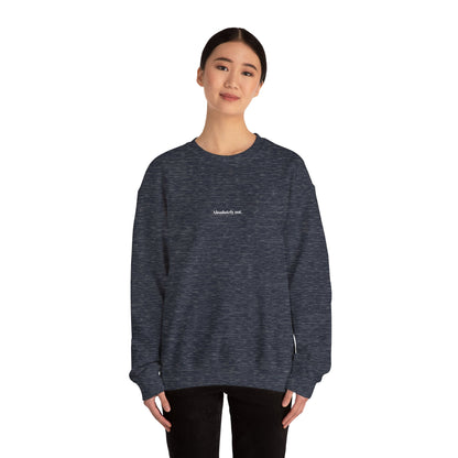 Absolutely Not—Unisex Heavy Blend™ Crewneck Sweatshirt