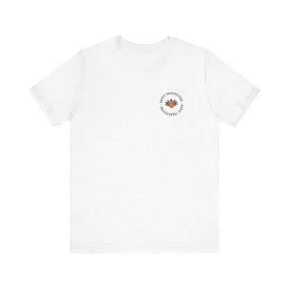 Happy Thanksgiving—Unisex Jersey Short Sleeve Tee