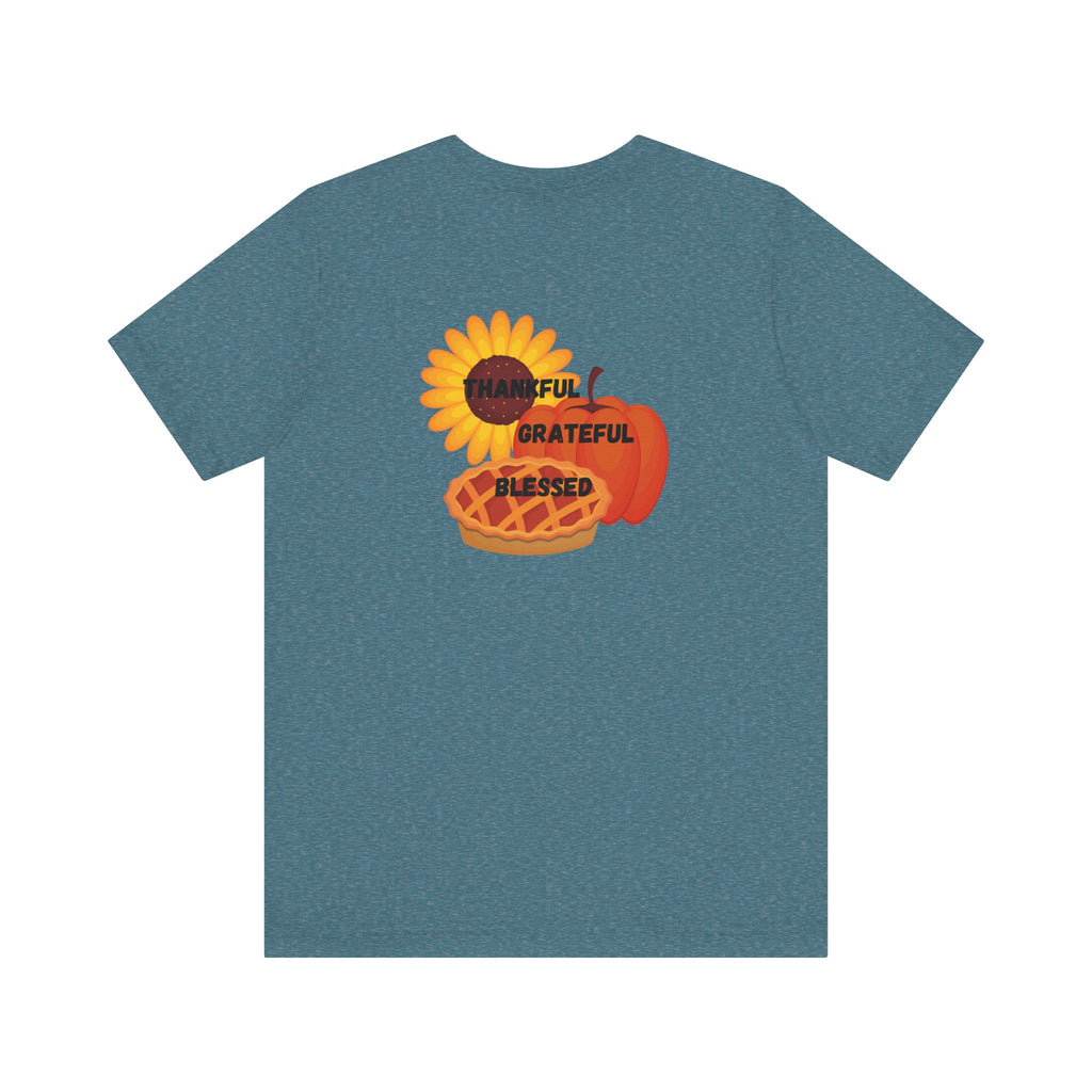 Happy Thanksgiving—Unisex Jersey Short Sleeve Tee