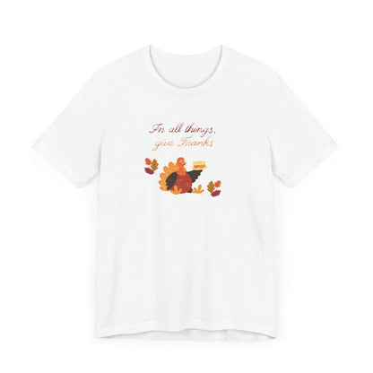 Give thanks—Unisex Jersey Short Sleeve Tee
