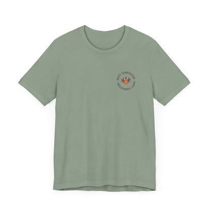 Happy Thanksgiving—Unisex Jersey Short Sleeve Tee