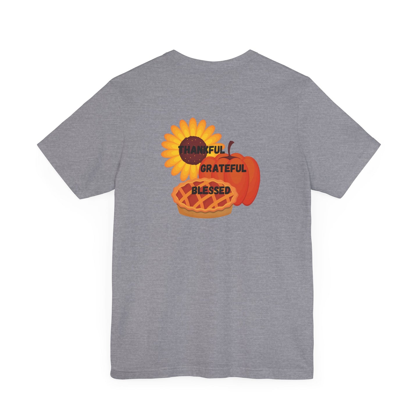 Happy Thanksgiving—Unisex Jersey Short Sleeve Tee