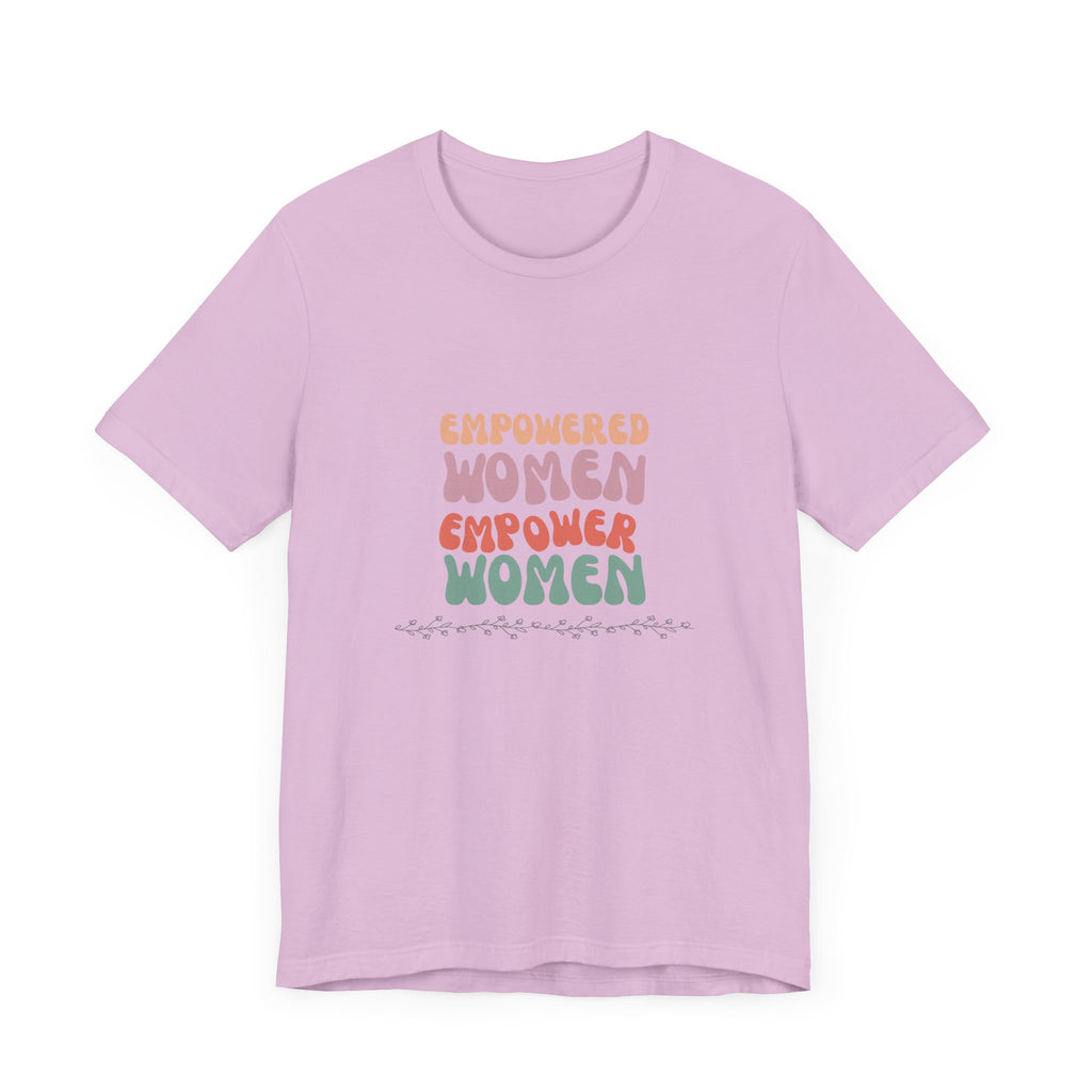 Empowered Women Empower Women—Unisex Jersey Short Sleeve Tee