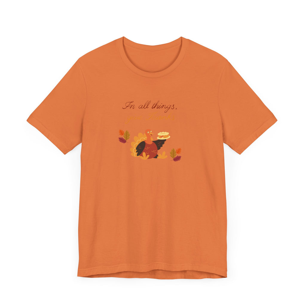 Give thanks—Unisex Jersey Short Sleeve Tee