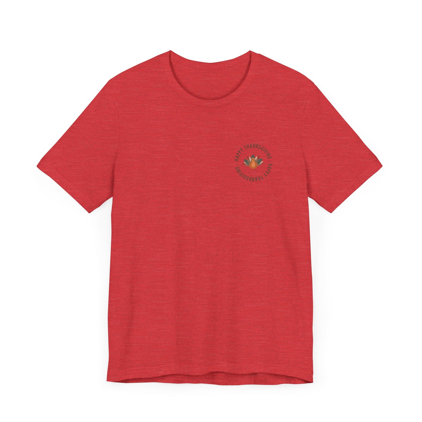 Happy Thanksgiving—Unisex Jersey Short Sleeve Tee