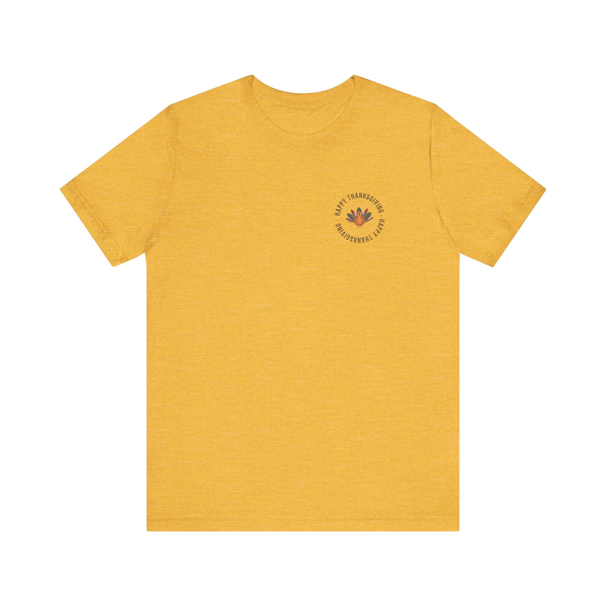 Happy Thanksgiving—Unisex Jersey Short Sleeve Tee