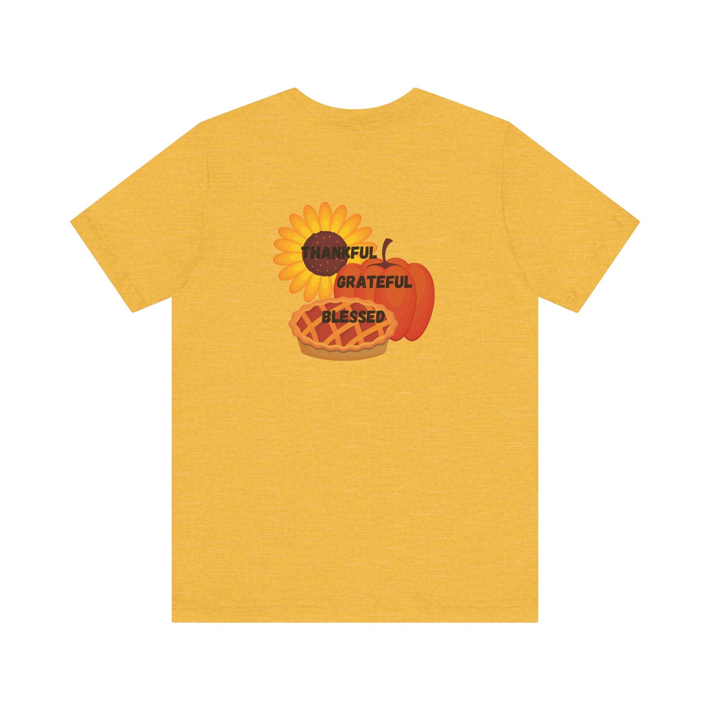 Happy Thanksgiving—Unisex Jersey Short Sleeve Tee